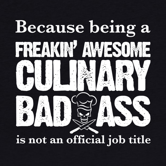 Culinary Bad Ass Tee by veerkun